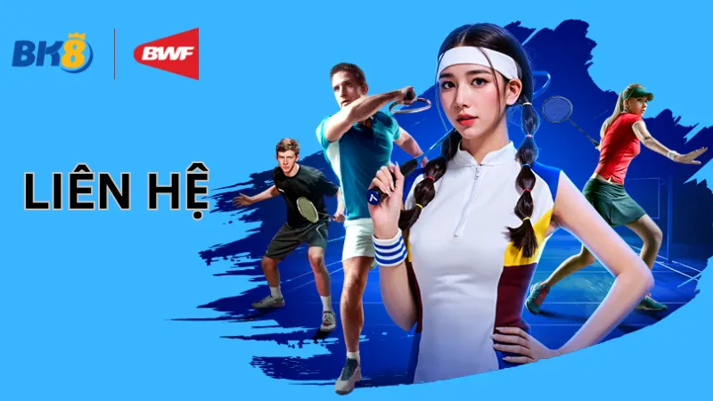 4 hình thức liên hệ BK8 phổ biến nhất hiện nay